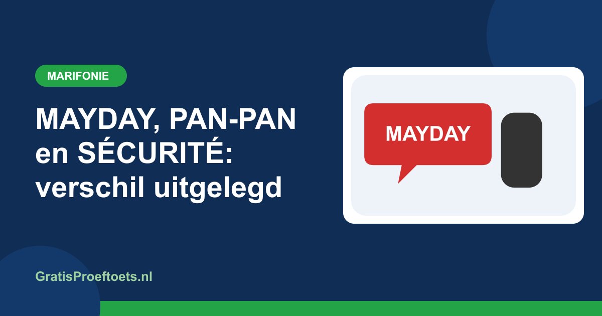 Illustratie bij het artikel "MAYDAY, PAN-PAN en SÉCURITÉ: verschil uitgelegd" (Marifonie)